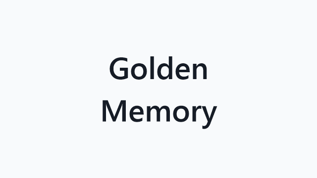 Golden Memory